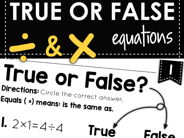 Multiplication & Division True or False Worksheets - Balancing Equations | KS2 Year 3-4 Maths
