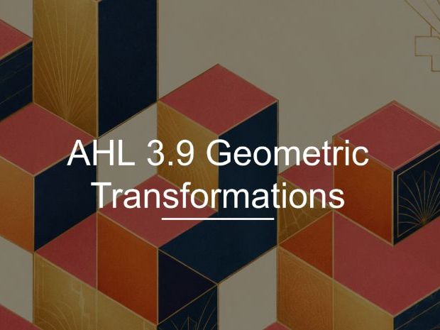 IB Math AI AHL 3.9 - Geometric Transformations