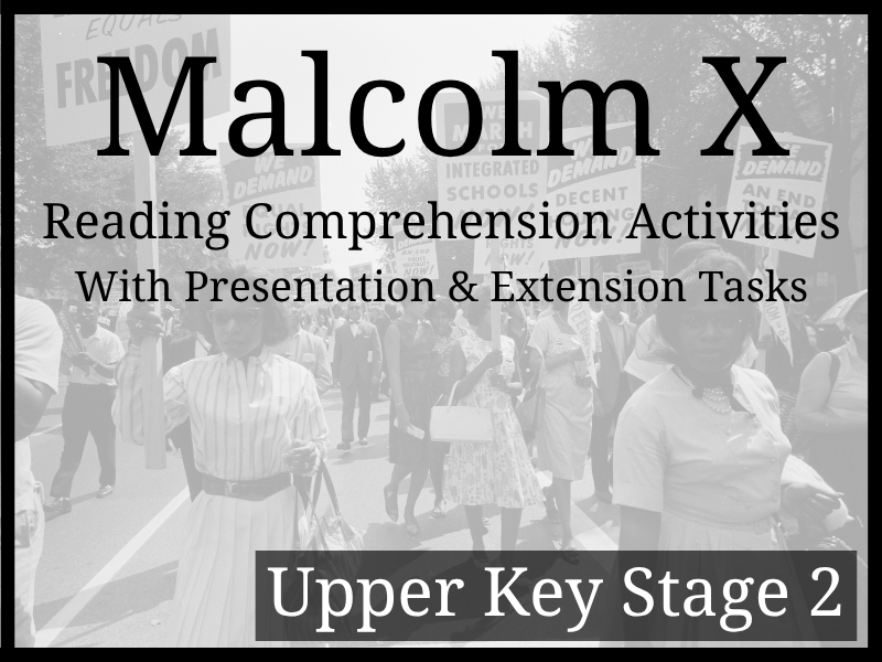 Malcolm X Reading Comprehension Activities | Year 5 & Year 6 | UKS2