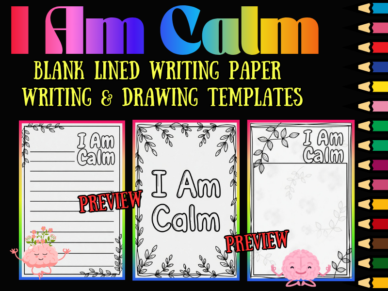 I Am Calm SEL Affirmation Coloring Pages & Blank Lined Writing Paper | NO PREP