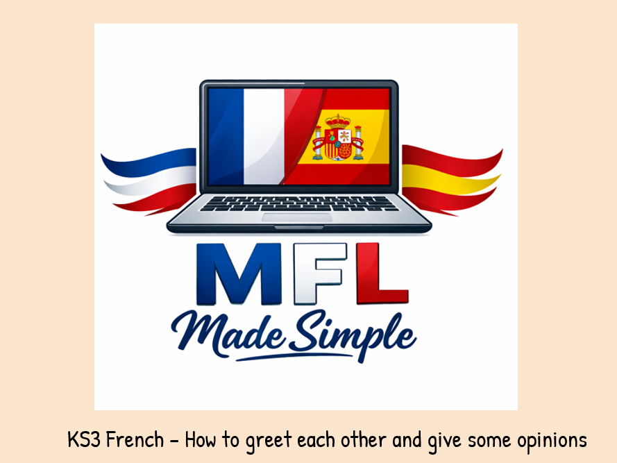 KS3 French - How to greet each other and give some opinions