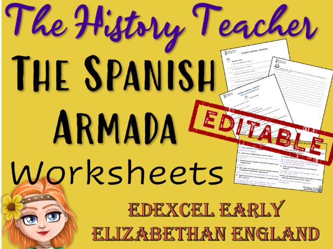 EEE The Spanish Armada - Editable Worksheets