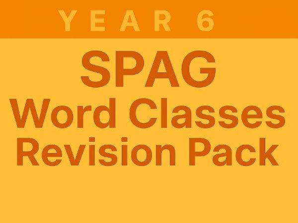 Year 6 SPaG Revision for SATs: Word Classes Revision Pack | 10 Packs (200 Questions) with Answers