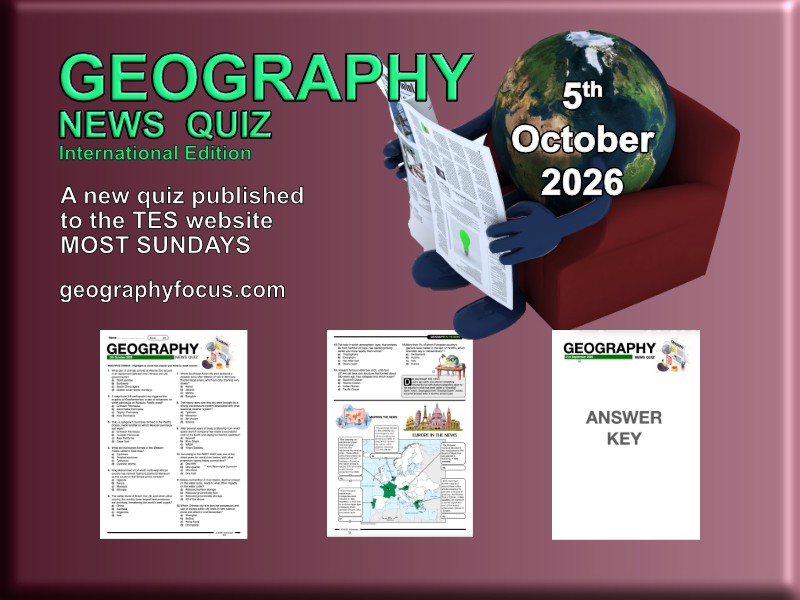 GEOGRAPHY NEWS QUIZ - 5 October 2026