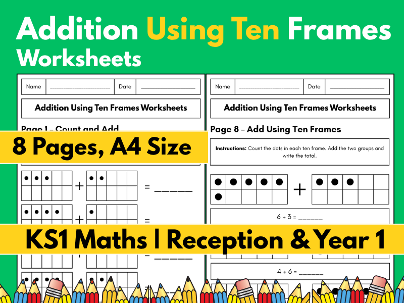 Addition Using Ten Frames Worksheets | KS1 Maths | Reception & Year 1