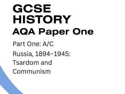 AQA GCSE History Russia 1894–1945 | Tsardom & Communism Exam Practice | Paper 1 Revision Resource