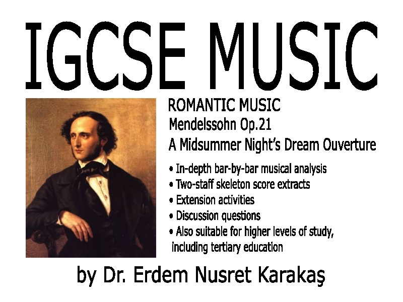 Romantic Music - Mendelssohn's Op.21 A Midsummer Night's Dream Ouverture - Detailed Analysis