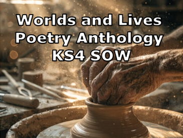 AQA English Literature Worlds and Lives Poetry Anthology KS4 SOW