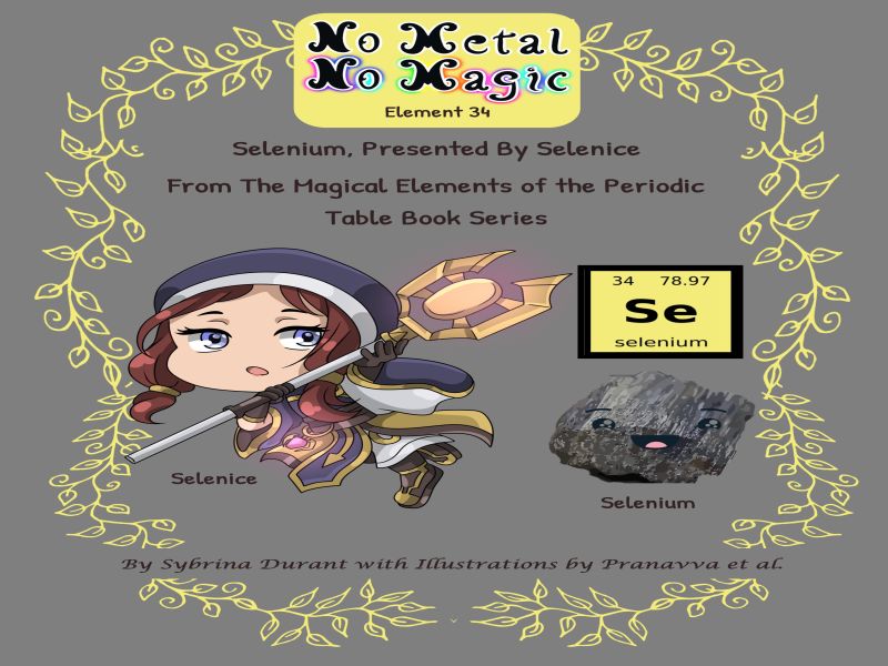 No Metal No Magic - Element 34 - Selenium Presented by Selenice
