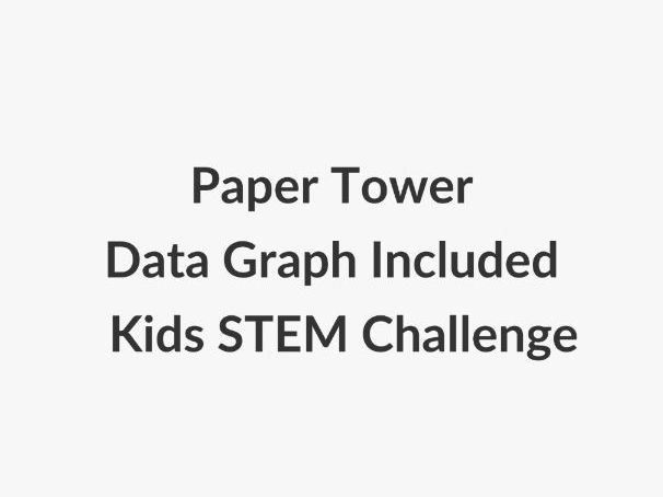 Paper Tower STEM Challenge