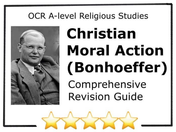 Christian Moral Action (Bonhoeffer) - REVISION GUIDE