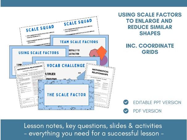 Scale Factors | Ratio & Proportion | Lesson Notes, Slides & Activities