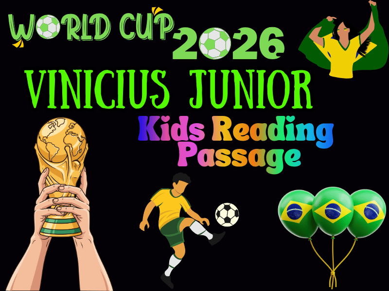 Vinicius Junior FIFA World Cup 2026 Brazil Biography Reading Passage for Kids