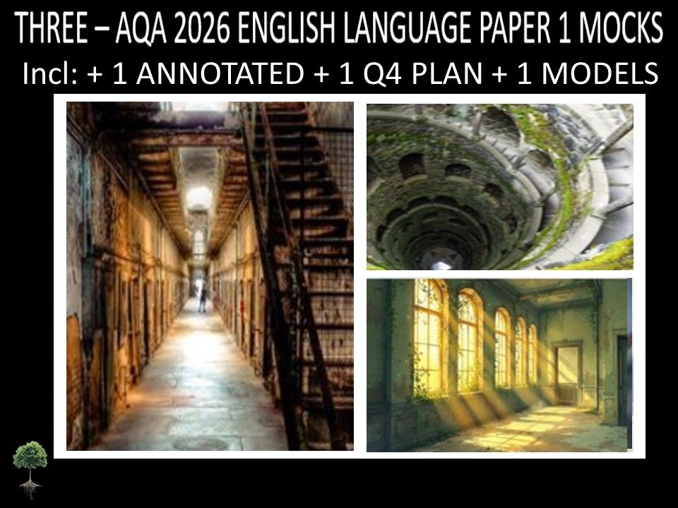 THREE - AQA PAPER 1  | 2026 FULL MOCKS | ANNOTATED | Q4 PLAN | MODELS