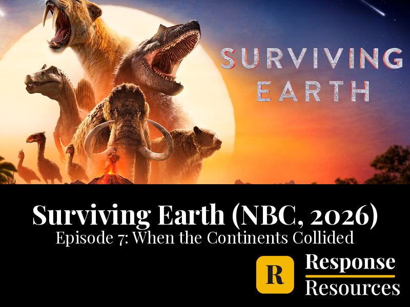 Surviving Earth NBC Ep 7 When the Continents Collided Video + Google Forms