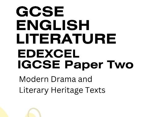 Edexcel International GCSE English Literature: Paper 2 A View from the Bridge – Arthur Miller