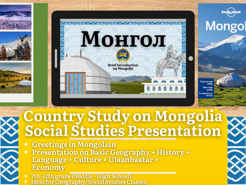 Mongolia Country Study - Geography + Social Studies Presentation - East Asia