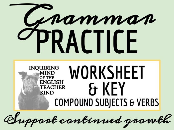 Grammar Worksheet On Making Compound Subjects Verbs Agree Teaching 