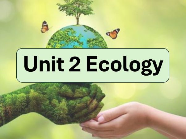 ESS Unit 2 Ecology SL and HL (NEW COURSE) Full Unit