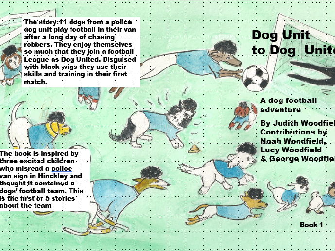 Dog Unit to Dog United a rhyming story about a dogs' football team