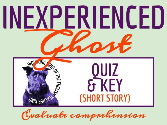 "The Inexperienced Ghost" by H. G. Wells Quiz and Answer Key | Halloween Short Story