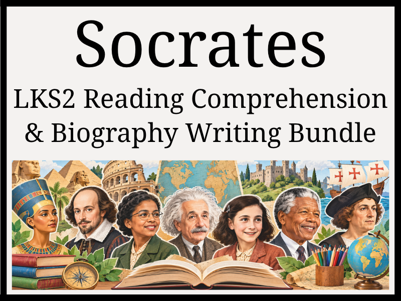 Socrates Reading Comprehension & Biography Writing Bundle | Year 3 & Year 4 | LKS2