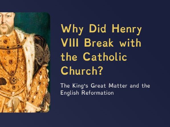 The Tudors - Why Did England Become Protestant? (PPT + Worksheet)