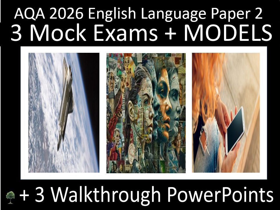Three AQA 2026 English Language Paper 2 Mocks + Walkthroughs: Classroom PowerPoints