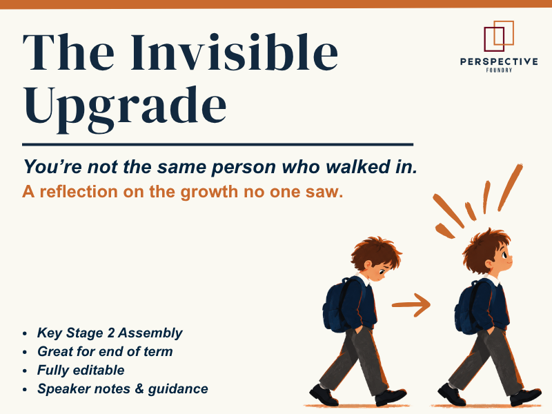 KS2 End of Year Assembly: The Invisible Upgrade