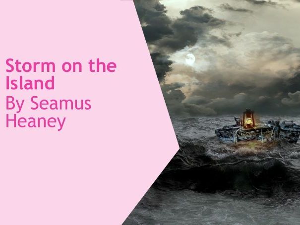 AQA English Literature - Power and Conflict Poetry - Storm on the Island
