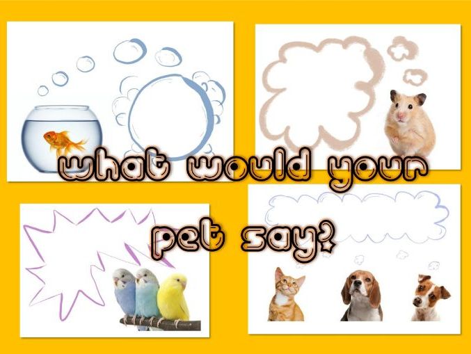 Pet Writing - Speech Bubbles - What Would Your Pet Say?