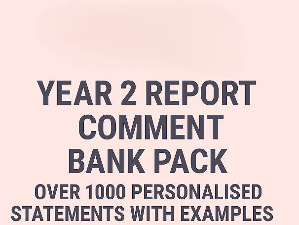 Year 2 Report Comment Bank Over 1000 Personalised Statements for All Subjects (Emerging, Expected,