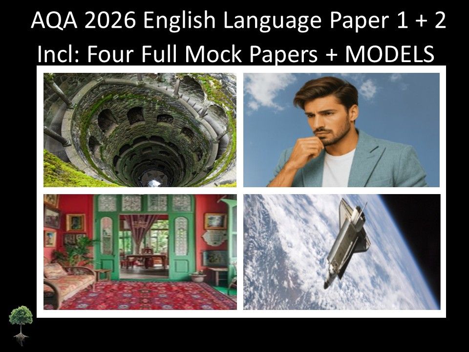 Four AQA GCSE English Language Paper 1 + 2 Mocks | Models