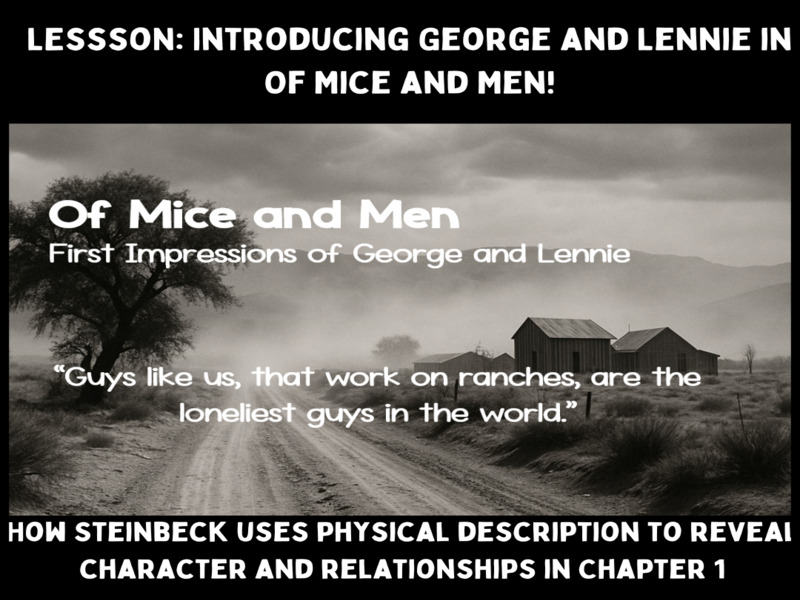 George and Lennie Introduction – Of Mice and Men Chapter 1 Character Analysis Lesson (No Printing Re