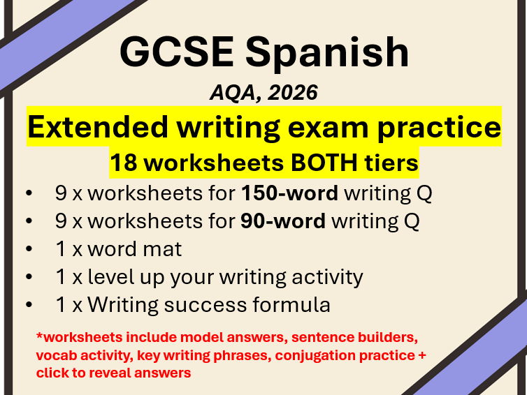 GCSE Spanish: 18 worksheets - Extended writing 90/150 word question revision