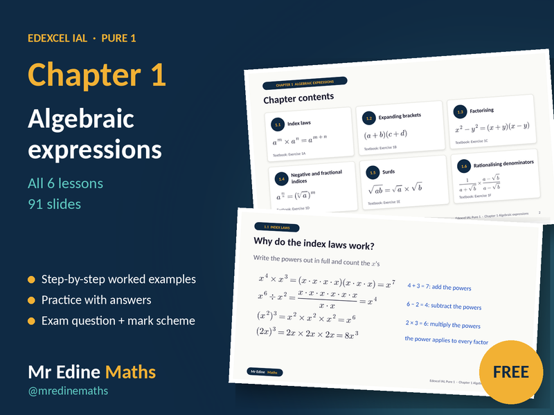 Algebraic Expressions – Edexcel IAL Pure 1 Chapter 1 – All 6 Lessons in One PowerPoint