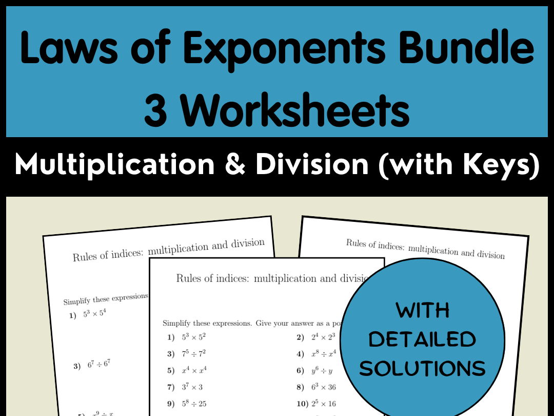 Laws of Exponents Bundle - 3 Worksheets - Multiplication & Division (with Keys)