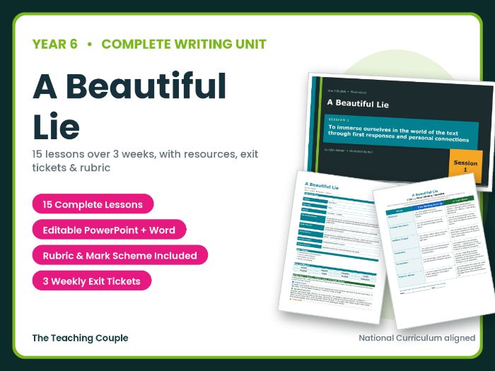 A Beautiful Lie | Year 6 English Unit | 15 Complete Lessons + Resources + Mark Scheme