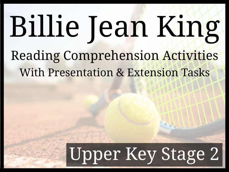 Billie Jean King Reading Comprehension Activities | Year 5 & Year 6 | UKS2