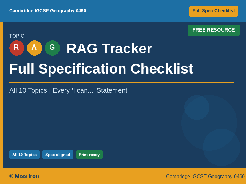 Cambridge IGCSE Geography 0460 | Full Spec Checklist RAG Tracker | New Spec 2027