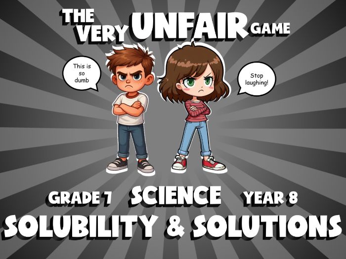 Solubility & Solutions VERY UNFAIR GAME | No-Prep Year 8 Science Review Activity