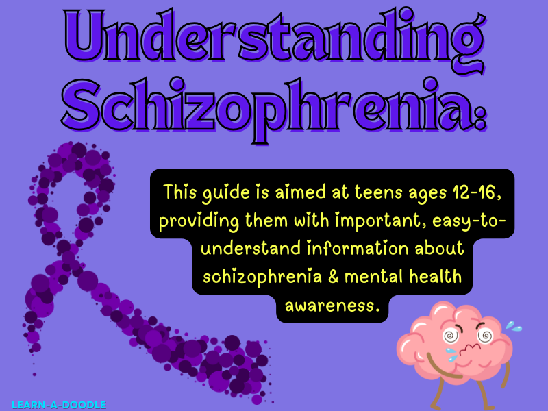 Understanding Schizophrenia: A Teen’s Guide to the Condition & World Schizophrenia Day