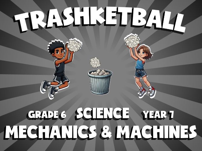 Mechanics & Machines TRASHKETBALL Science Game | No-Prep Year 7 Review Activity