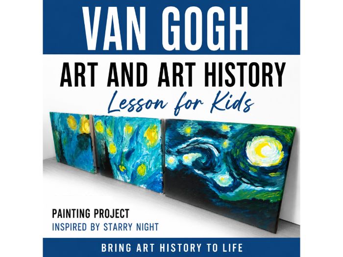 Vincent van Gogh Art Lesson for Kids, Post-Impressionism, Starry Night & Painting Project