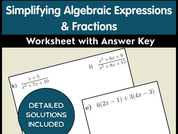 Simplifying Algebraic Expressions & Fractions Worksheet with Answer Key