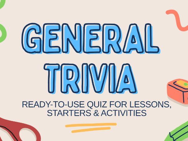 General Knowledge Trivia Quiz Pack | Fun & Engaging Questions for Classroom Use