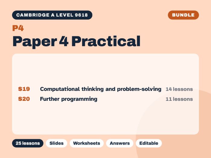 Cambridge A Level Computer Science 9618 – Paper 4 Practical – Bundle (25 lessons)