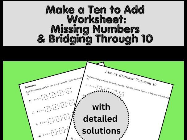 Make a Ten to Add Worksheet Missing Numbers & Bridging Through 10