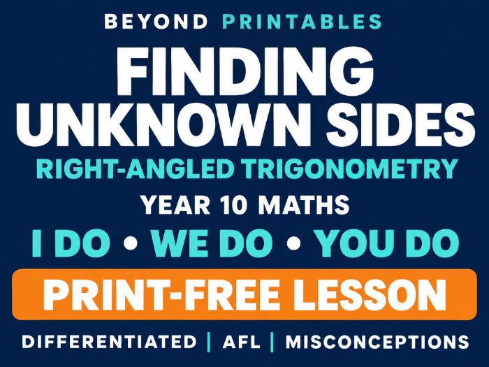 Finding Unknown Sides in Right-Angled Triangles | I Do, We Do, You Do | Year 10 Maths print-free