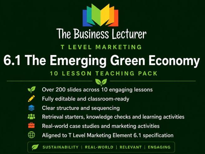 T Level Marketing 6.1 The Emerging Green Economy | 10 Lesson Teaching Pack